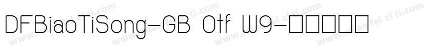 DFBiaoTiSong-GB Otf W9字体转换
